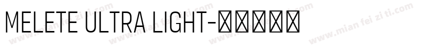 Melete Ultra Light字体转换
